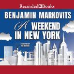 A Weekend in New York, Ben Markovits