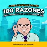 100 Razones para emprender en el Merc..., Mario Rodriguez Padres