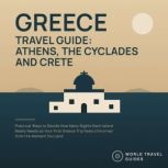 Greece Travel Guide Athens, the Cycl..., World Travel Guides