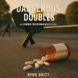 Dangerous Doubles, Byrd Britt
