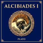 Alcibiades I, Plato