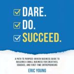 DARE.DO.SUCCEED, Eric Young