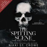The Spitting Scene from Vanes POV, Nikki St. Crowe