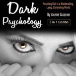 Dark Psychology, Valerie Glossner