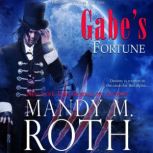 Gabes Fortune, Mandy M. Roth