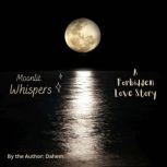 Moonlit Whispers, Dahem