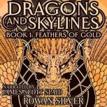 Feathers of Gold, Rowan Silver