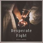 Desperate Fight, RUFUS MOORE