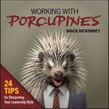 Working With Porcupines, Terry McKinney