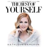 The Best of Yourself, Kathleen Cameron