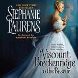 Viscount Breckenridge to the Rescue A Cynster Novel, Stephanie Laurens