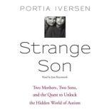 Strange Son, Portia Iversen