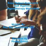 Enjoy Your Job Self Hypnosis Hypnothe..., Key Guy Technology LLC