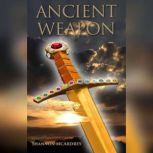 Ancient Weapon, Shannon McArdrey