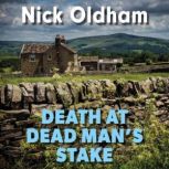 Death at Dead Mans Stake, Nick Oldham