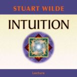 Intuition, Stuart Wilde