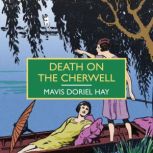 Death on the Cherwell, Mavis Doriel Hay