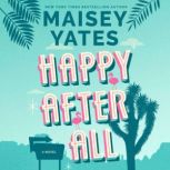 Happy After All, Maisey Yates