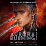 Aurora Burning, Amie Kaufman