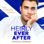 Heirly Ever After, Magan Vernon