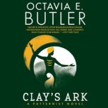Clays Ark, Octavia E. Butler