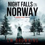 Night Falls on Norway, CW Browning