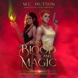 Born of Blood and Magic, MC Hutson
