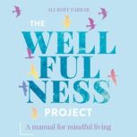 The Wellfulness Project, Ali Roff Farrar