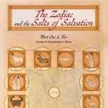 The Zodiac and the Salts of Salvation, George W. Carey