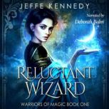 Reluctant Wizard, Jeffe Kennedy