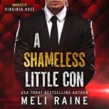 A Shameless Little Con (Shameless #1), Meli Raine