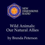 Wild Animals Our Natural Allies, Brenda Peterson