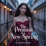 The promise of a new spring, Gustavo Ruiz