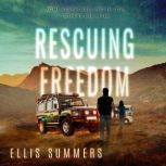 Rescuing Freedom, Ellis Summers