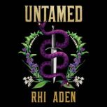 Untamed, Rhi Aden