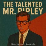Book summary  analysis of The Talent..., Briefly Summaries
