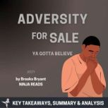 Summary Adversity for Sale, Brooks Bryant