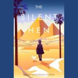 The Silent Hen, Helen Montague Foster