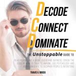 Decode Connect Dominate, Travis V. Brock
