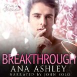 Breakthrough, Ana Ashley