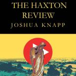 The Haxton Review, Joshua Knapp