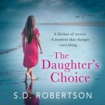 The Daughters Choice, S.D. Robertson