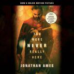 You Were Never Really Here (Movie Tie-In), Jonathan Ames