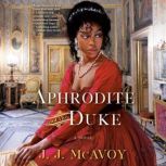 Aphrodite and the Duke, J.J. McAvoy