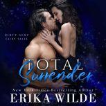 Total Surrender, Erika Wilde