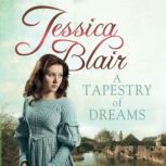 A Tapestry of Dreams, Jessica Blair