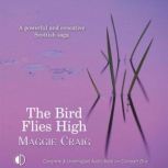 The Bird Flies High, Maggie Craig