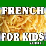 French for Kids Volume 1, Various