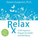 Relax Rx, Steven Gurgevich, PhD