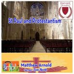 St Paul and Protestantism, Arnold 	Matthew